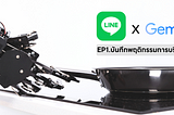 LINE Chatbot x Gemini API สร้างนักโภชนาการเอาใจสาย Healthy ep1.