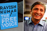 Fear Isn’t The Enemy: Crucial Lessons from Ravish Kumar’s ‘The Free Voice’