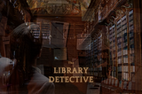 The Library Detective (Preview)
