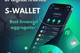 S-WALLET IS THE BEST FINANCIAL AGGREGATOR