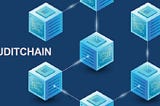 All about Auditchain — Decentralized Continuous Audit & Reporting Protocol Ecosystem