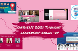 Gather’s 2021 Thought Leadership Round Up