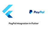 PayPal Payment Integration in Flutter Using WebView