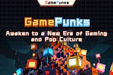Introduction to GamePunks