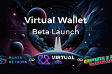 Virtual Wallet Airdrop — Ultimate wallet for Manta pacific 🚢