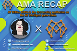 AMA RECAP — MT SERIAL ARENA is the first landing application on the MT intelligent game chain