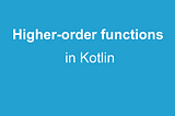 Higher Order Functions