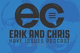 Ep[40] — Chris Rae and Erik D Had to Regulate