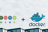 Building Your First Dockerized MERN Stack Web App