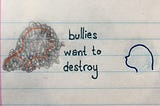 About Bullies