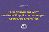 Force https/ssl and www on a Node JS application running on Google App Engine/Flex
