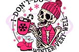 Groovy I Dont Do Winter Very Well SVG