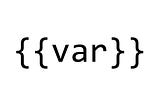 “{{var}}” literally written on plain white background. You don’t miss too much so you can as well just read the post. ╮(─▽─)╭