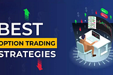 Covered CallsTop 10 Options Trading Strategies for beginners in 2024