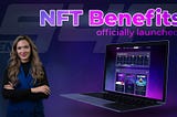 NFT Benefits Officially Launched