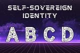 The ABCs of Self-Sovereign Identity: Exploring the Hypersign SSI Ecosystem