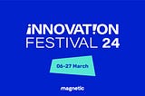 The Magnetic Innovation Festival