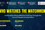 Who Watches the Watchmen? Race and Policing Through the Lens of Popular Entertainment