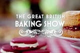 The Great British Baking Show