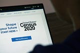 Upset With Politics? Take the 2020 Census