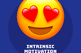 How to increase players’ intrinsic motivation