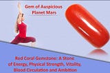 Red Coral Gemstone Benefits- Stone of Planet Mars