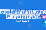 GoodBuilders Season 4 Applications Are Open: $50K in Streaming Funding for Builders