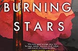 Cover of These Burning Stars by Bethany Jacobs