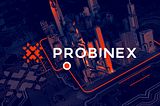 Probinex Is taking Its Place As The Number 1 Exchange Platform