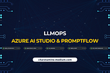 LLMOPS With Azure AI, PromptFlow, Bicep & GitHub Actions