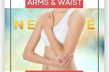 Slimmer Arms and Waist by Dr. James Joaquino of NEWLIFE