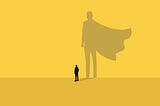Ditching the Obsession of Becoming a Hero