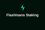 The Flashloans Staking Platform