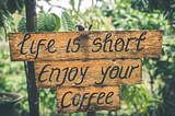 Life Is Short