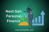 Next Gen Personal Finance: Mastering Your Financial Future