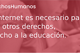 Día De Los DDHH: ¿Cuánto Se Respetan Los Derechos De Acceso A Internet Y Educación En Argentina?