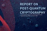 A $7.1 Billion Reality Check: Getting Ready for Post-Quantum Cryptography