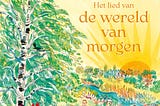 Het lied van de wereld van morgen