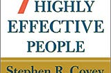 v “The 7 Habits of Highly Effective People” by Stephen R. Covey