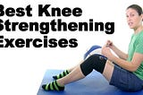 How To Strengthen Weak Knees