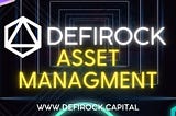 🛸 DEFIROCK ASSET MANAGMENT