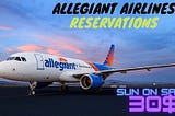 Allegiant Airlines Reservations Number