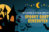 Brewing Up Chills: Building a Flask-powered Spooky Quote Generator