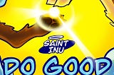 The Saint Inu Do Good Campaign