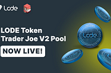 LODE Token Trader Joe V2 Pool Now Live!