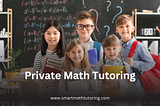 The Ultimate Guide to Private Math Tutoring