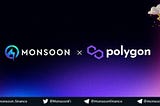 Monsoon Finance Forms Strategic Alliance with Polygon