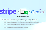 สร้างร้านค้า LINE Chatbot ด้วย Stripe Payment APIs พร้อมเชื่อมต่อกับ Gemini : EP.0