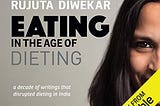 READ/DOWNLOAD Eating in the Age of Dieting FULL BOOK PDF & FULL AUDIOBOOK