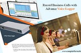 Record Business Calls with Advance Voice Logger